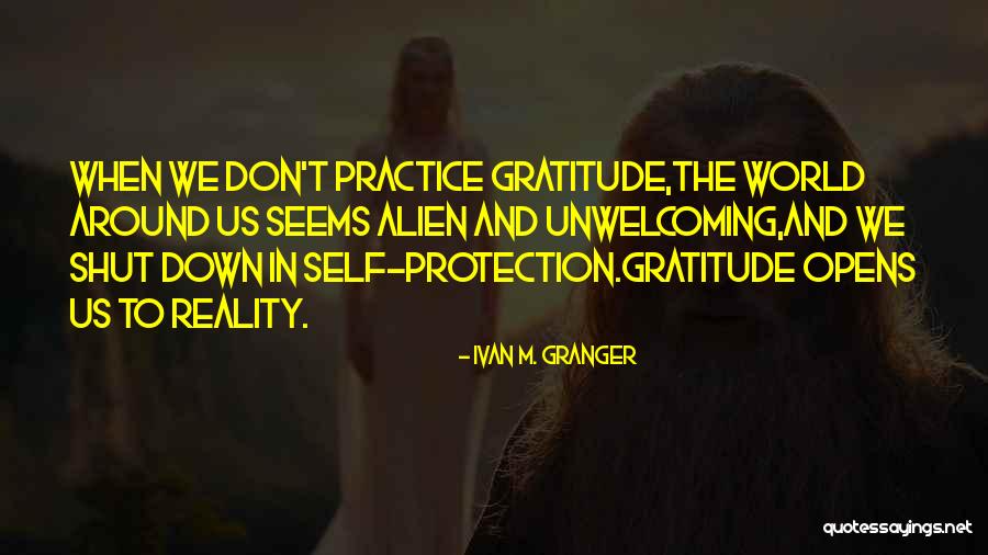 Unwelcoming Quotes By Ivan M. Granger Unwelcoming Quotes By Ivan M. Granger