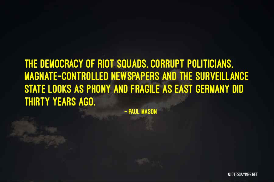 Unwelcoming Quotes By Paul Mason Unwelcoming Quotes By Paul Mason