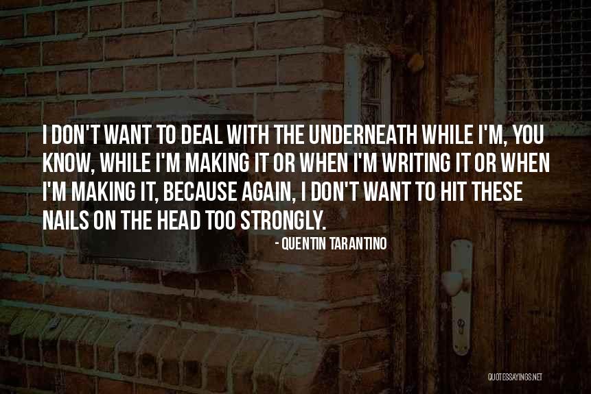 Unwelcoming Quotes By Quentin Tarantino Unwelcoming Quotes By Quentin Tarantino