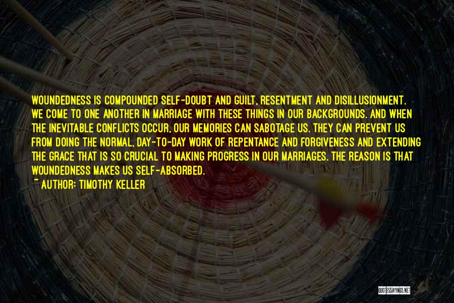 Unwell Chords Quotes By Timothy Keller