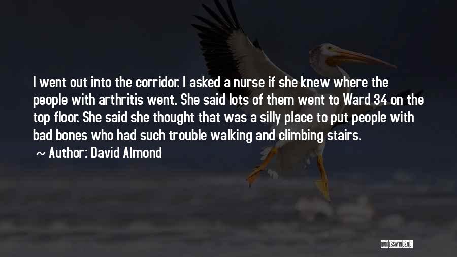 Unwell Quotes By David Almond
