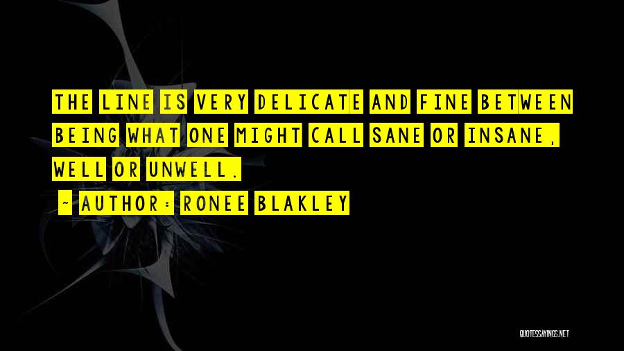 Unwell Quotes By Ronee Blakley