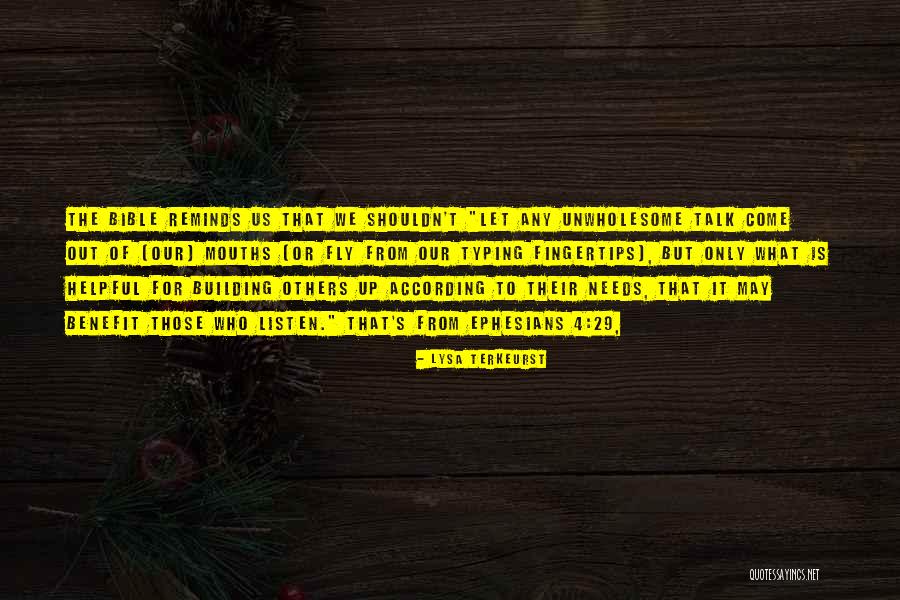 Unwholesome Talk Quotes By Lysa TerKeurst Unwholesome Talk Quotes By Lysa TerKeurst