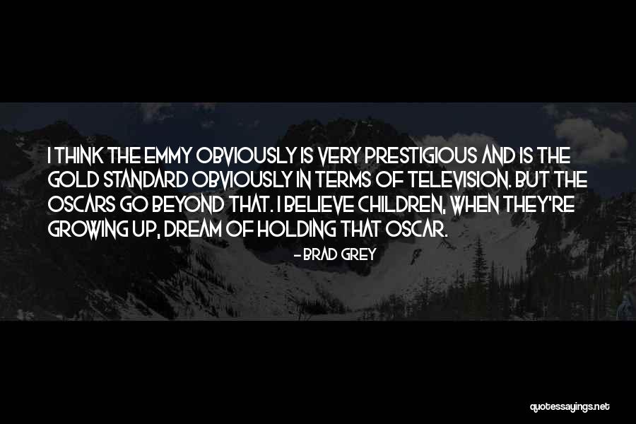Unwiderrufliches Quotes By Brad Grey Unwiderrufliches Quotes By Brad Grey