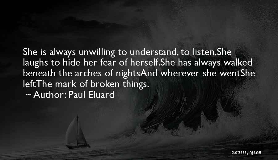 Unwilling Quotes By Paul Eluard