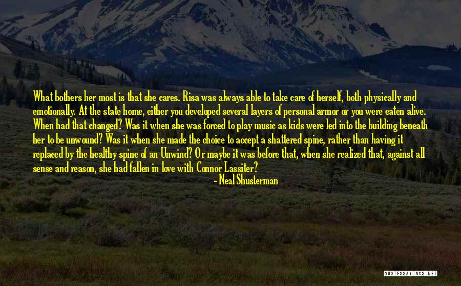 Unwind Connor Quotes By Neal Shusterman Unwind Connor Quotes By Neal Shusterman