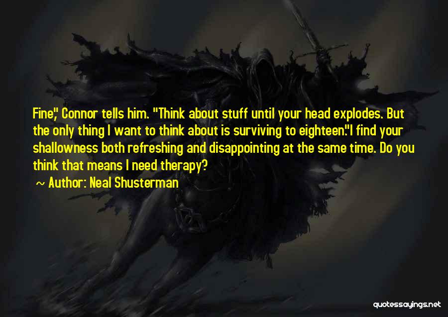 Unwind Neal Shusterman Quotes By Neal Shusterman