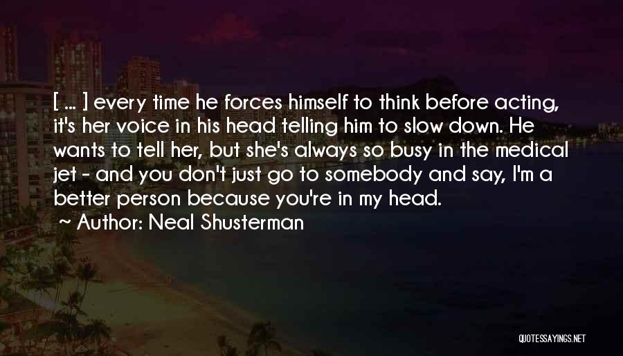 Unwind Neal Shusterman Quotes By Neal Shusterman