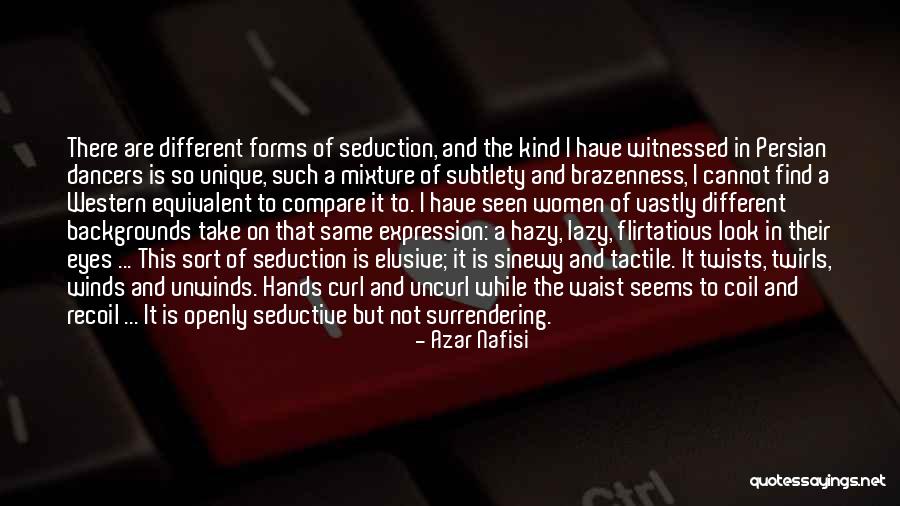Unwinds Quotes By Azar Nafisi Unwinds Quotes By Azar Nafisi