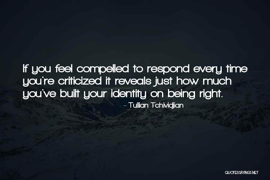 Unwitnessed Quotes By Tullian Tchividjian