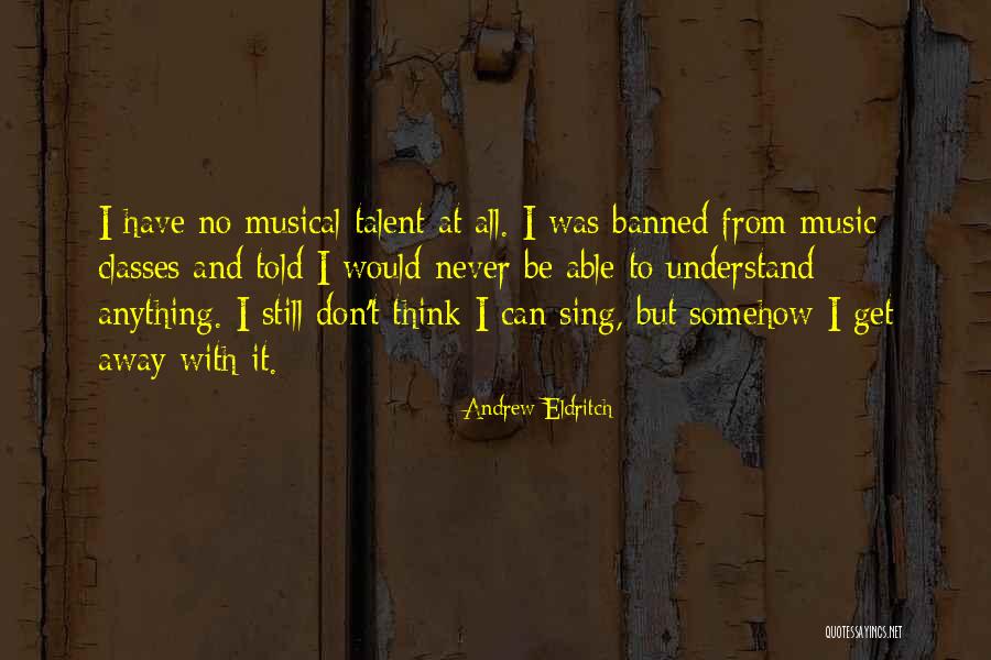 Unwordable Quotes By Andrew Eldritch Unwordable Quotes By Andrew Eldritch
