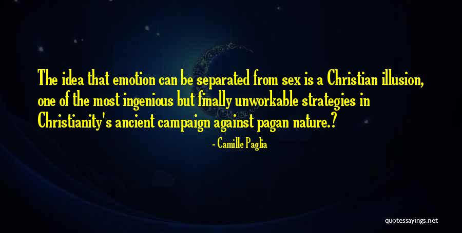 Unworkable Quotes By Camille Paglia Unworkable Quotes By Camille Paglia