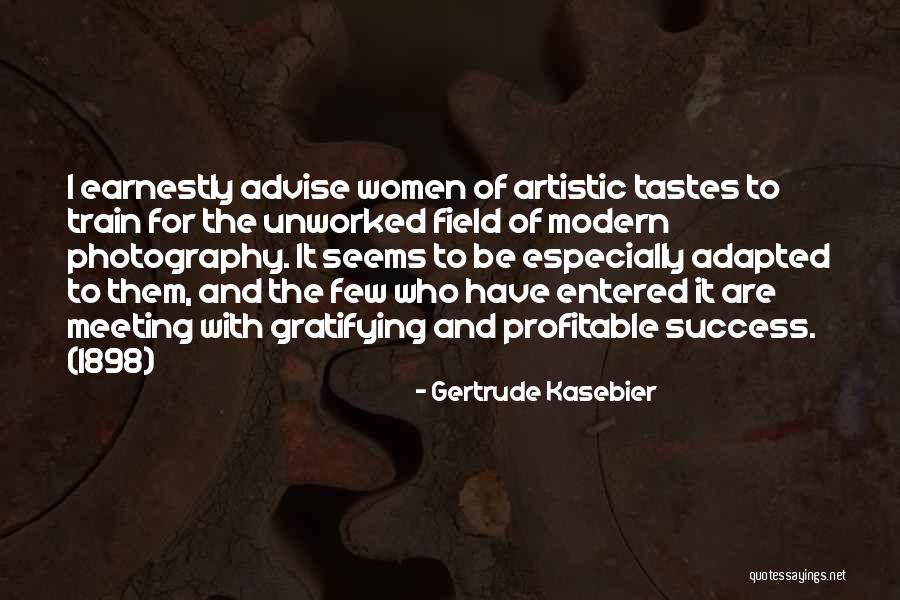 Unworked Quotes By Gertrude Kasebier Unworked Quotes By Gertrude Kasebier