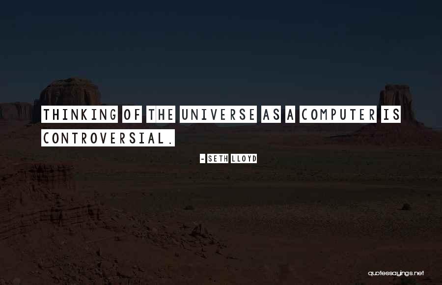 Unworld Quotes By Seth Lloyd Unworld Quotes By Seth Lloyd