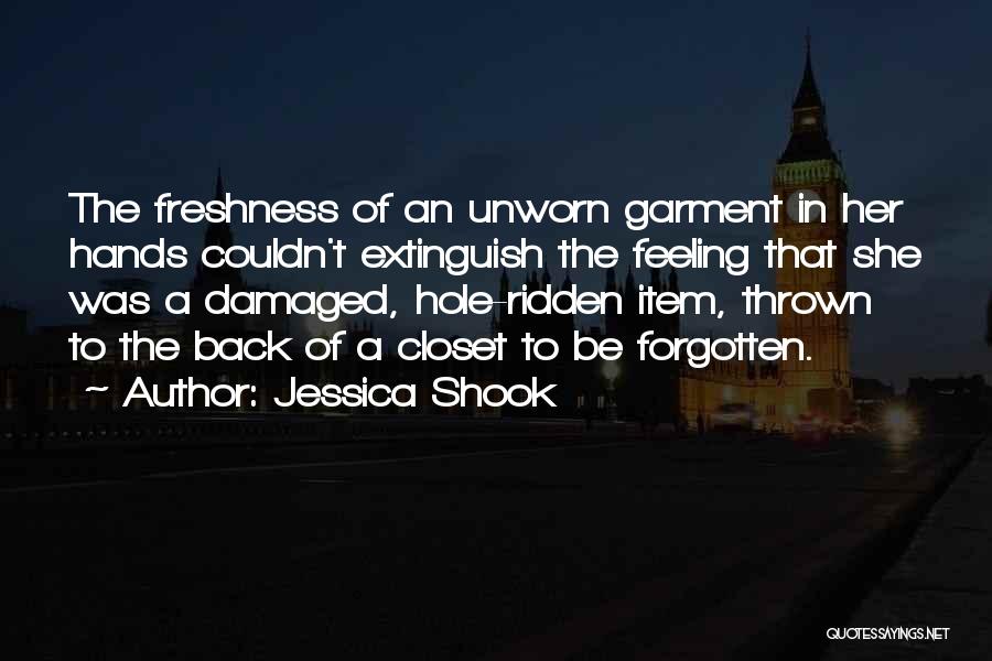 Unworn Quotes By Jessica Shook