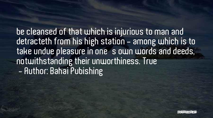 Unworthiness Quotes By Bahai Pubishing