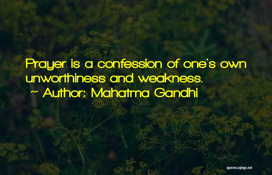 Unworthiness Quotes By Mahatma Gandhi