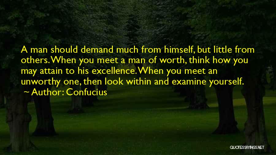 Unworthy Man Quotes By Confucius