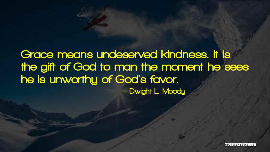 Unworthy Man Quotes By Dwight L. Moody Unworthy Man Quotes By Dwight L. Moody