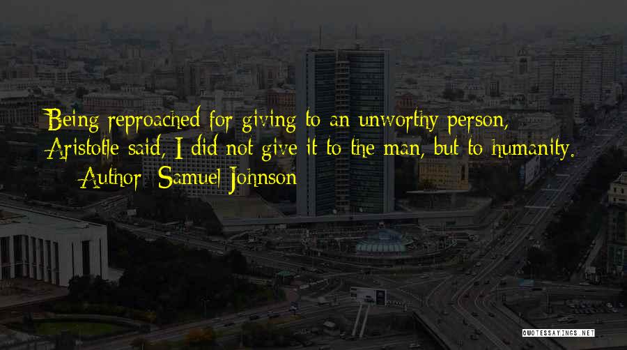 Unworthy Person Quotes By Samuel Johnson