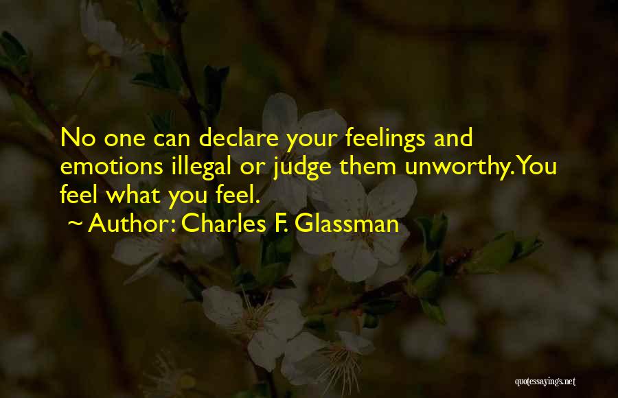 Unworthy Quotes By Charles F. Glassman