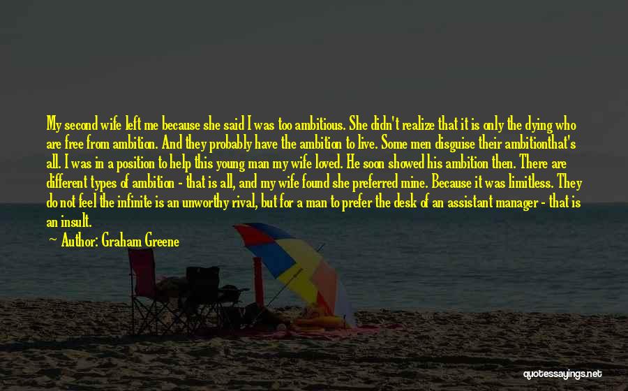 Unworthy Wife Quotes By Graham Greene