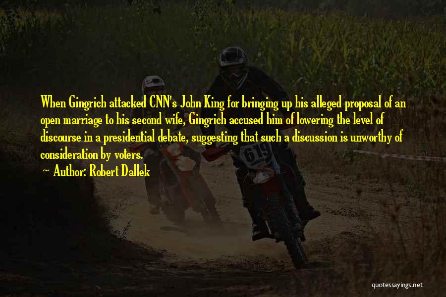 Unworthy Wife Quotes By Robert Dallek