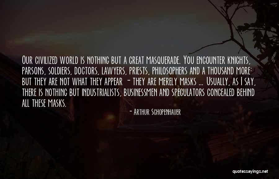 Unwoven Filters Quotes By Arthur Schopenhauer Unwoven Filters Quotes By Arthur Schopenhauer