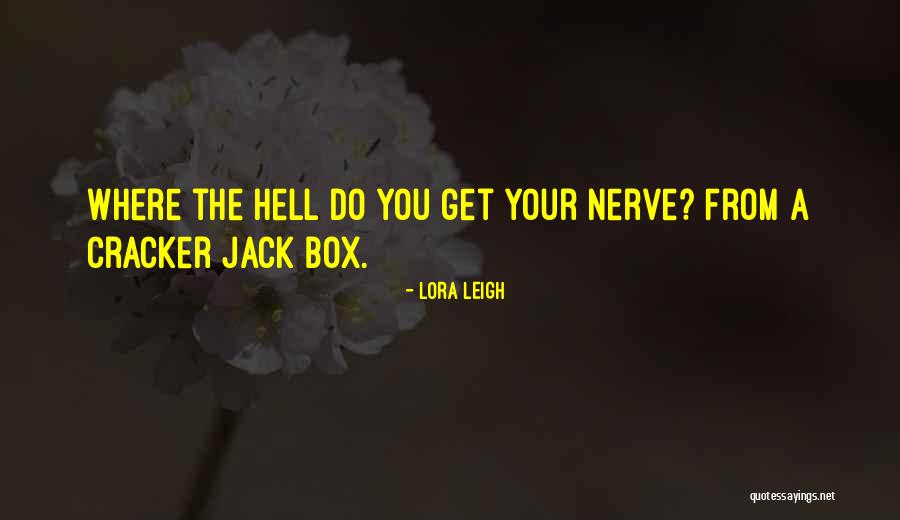 Unwoven Light Quotes By Lora Leigh Unwoven Light Quotes By Lora Leigh
