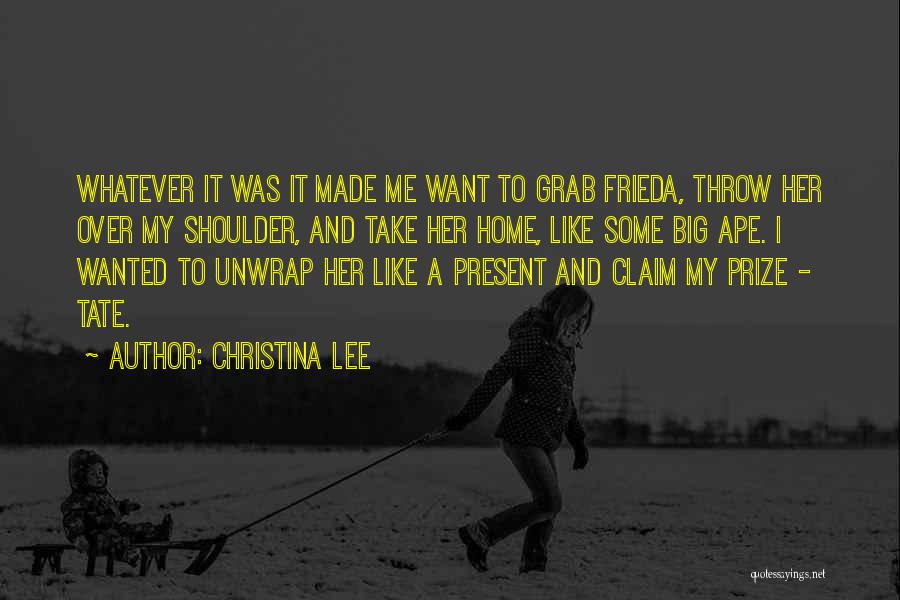 Unwrap Me Quotes By Christina Lee