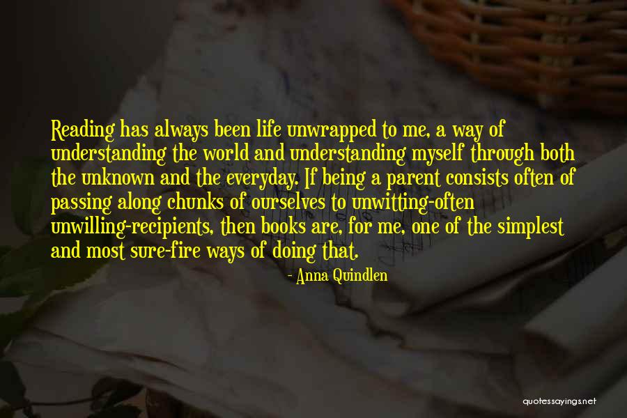 Unwrapped Life Quotes By Anna Quindlen Unwrapped Life Quotes By Anna Quindlen