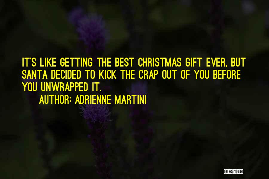 Unwrapped Quotes By Adrienne Martini