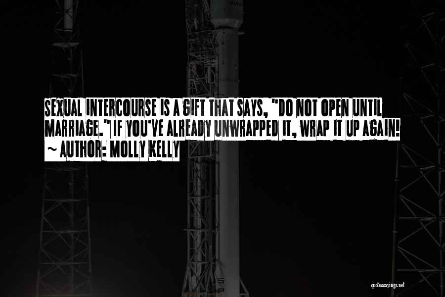 Unwrapped Quotes By Molly Kelly