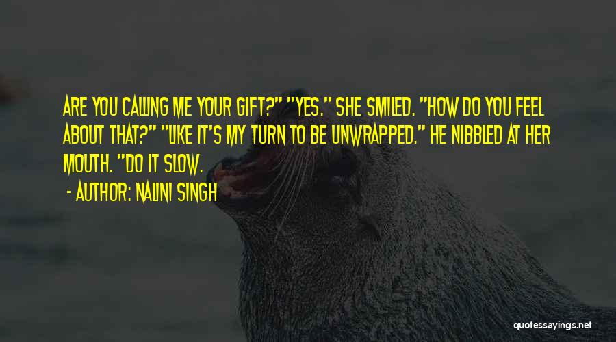Unwrapped Quotes By Nalini Singh