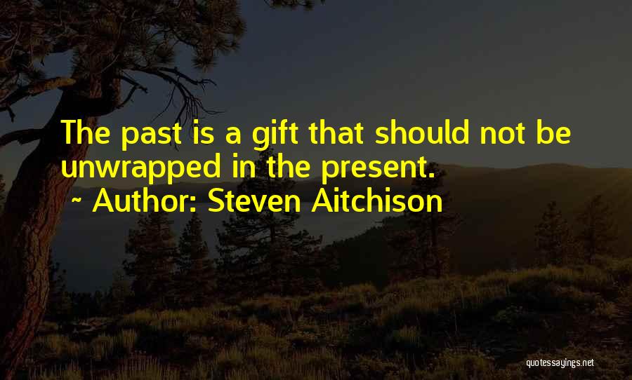 Unwrapped Quotes By Steven Aitchison