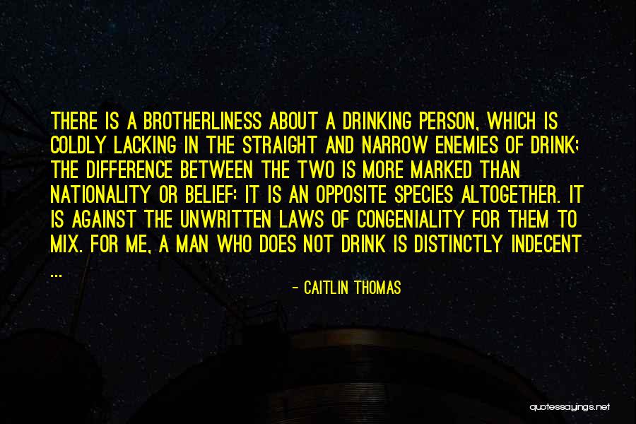 Unwritten Laws Quotes By Caitlin Thomas Unwritten Laws Quotes By Caitlin Thomas