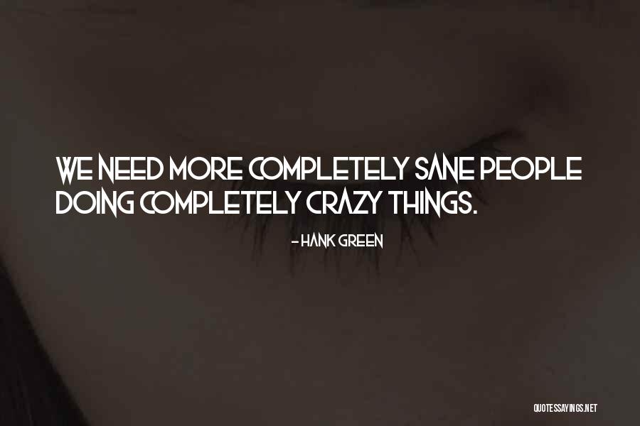 Unwritten Laws Quotes By Hank Green Unwritten Laws Quotes By Hank Green