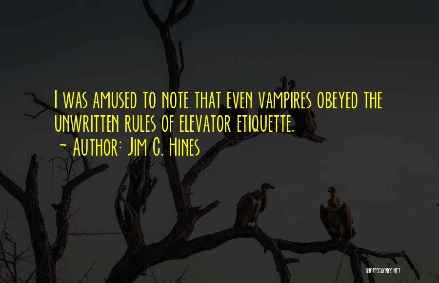 Unwritten Rules Quotes By Jim C. Hines