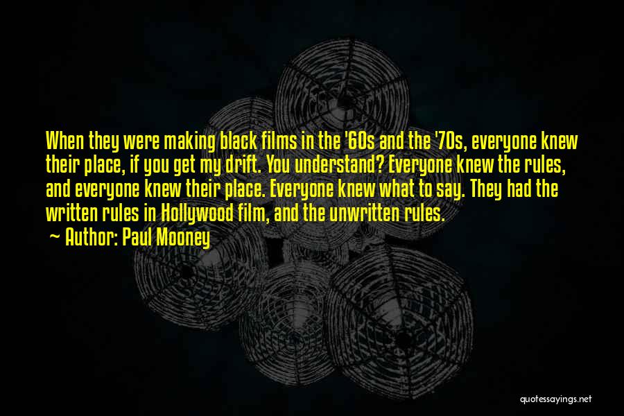 Unwritten Rules Quotes By Paul Mooney