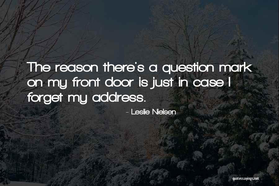 Unwritten Thoughts Quotes By Leslie Nielsen Unwritten Thoughts Quotes By Leslie Nielsen