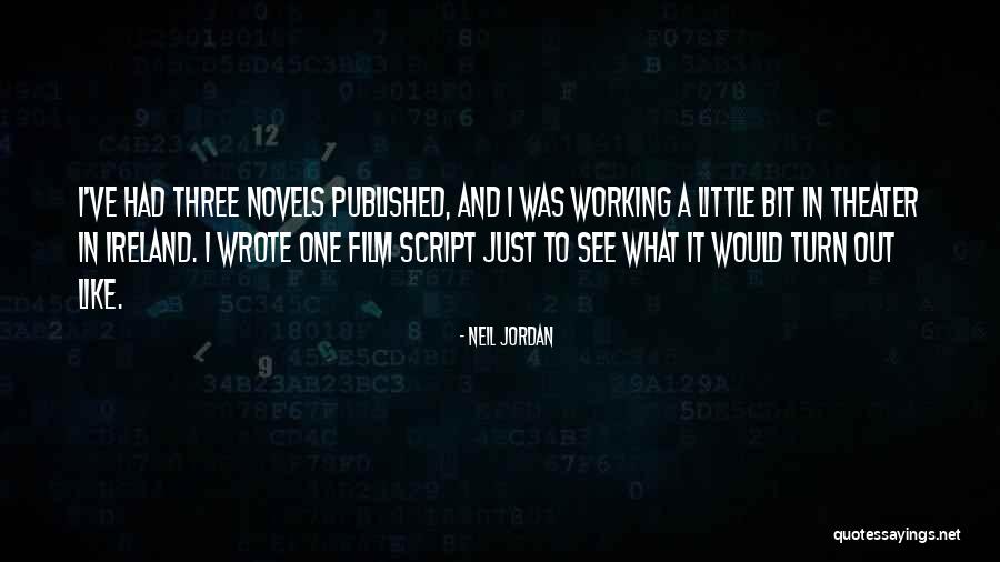 Unwritten Thoughts Quotes By Neil Jordan Unwritten Thoughts Quotes By Neil Jordan