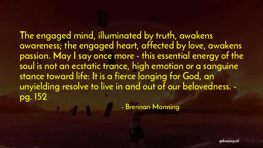 Unyielding Love Quotes By Brennan Manning