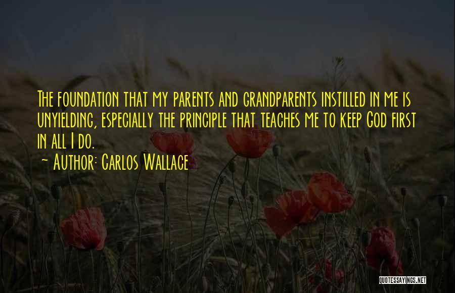 Unyielding Love Quotes By Carlos Wallace