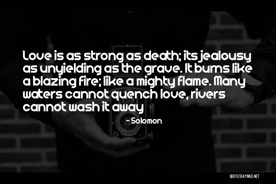 Unyielding Love Quotes By Solomon