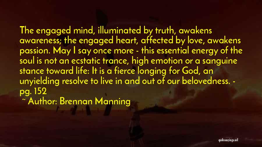 Unyielding Quotes By Brennan Manning
