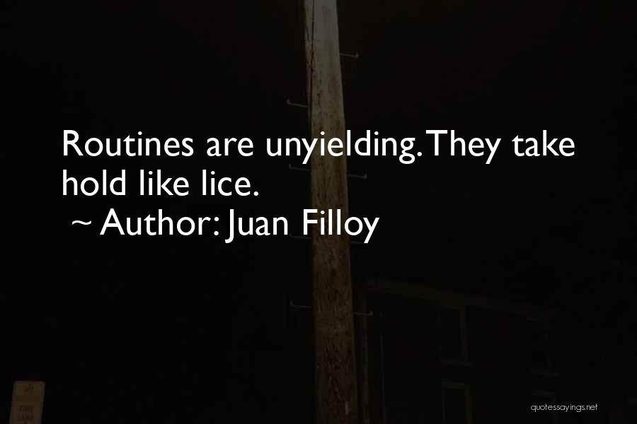 Unyielding Quotes By Juan Filloy