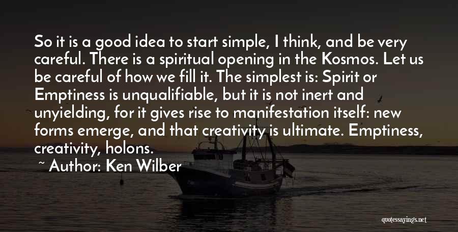 Unyielding Quotes By Ken Wilber