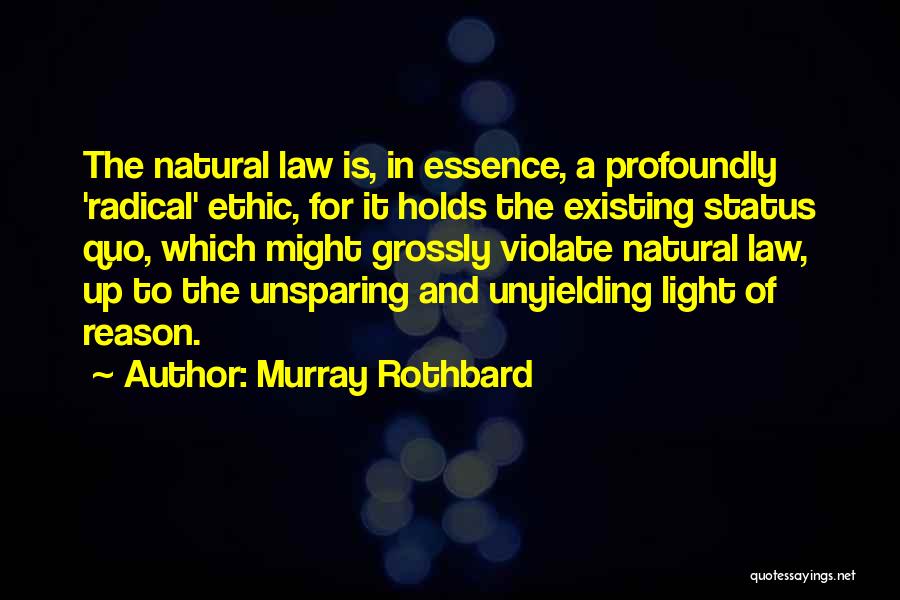 Unyielding Quotes By Murray Rothbard