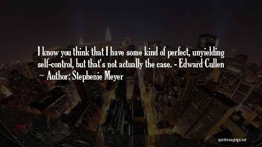 Unyielding Quotes By Stephenie Meyer