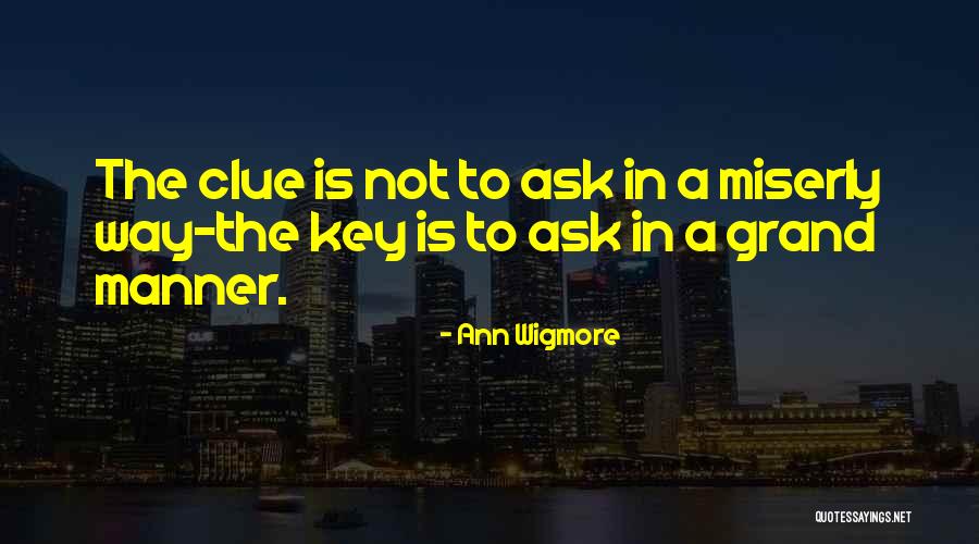 Unyoked In A Sentence Quotes By Ann Wigmore Unyoked In A Sentence Quotes By Ann Wigmore